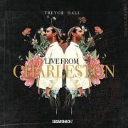 Trevor Hall - Live In Charleston (2020)