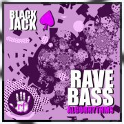 Black Jack - Rave Bass Algorhythms (2021)