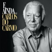 Carlos Do Carmo - E Ainda... (2021)