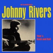 Johnny Rivers - That´s Rock and Roll (2011)