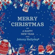 Johnny Hallyday - Merry Christmas and A Happy New Year from Johnny Hallyday (2023)