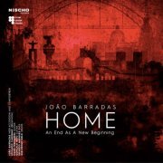João Barradas - Home - An End as a New Beginning (2017)