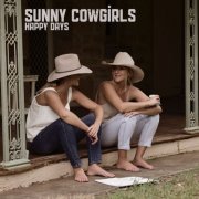 Sunny Cowgirls - Happy Days (2019)