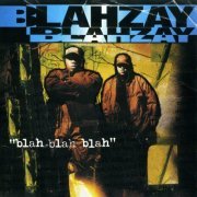Blahzay Blahzay - Blah Blah Blah (1996) FLAC