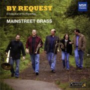 Mainstreet Brass Quintet - By Request: A Collection of Our Favorites (2013)