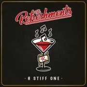 The Refreshments - A Stiff One (2023) [Hi-Res]