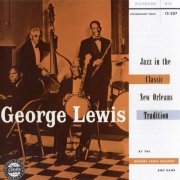George Lewis - Jazz in the Classic New Orleans Tradition (1991)