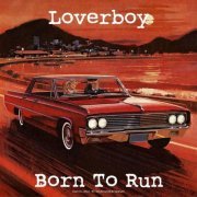 Loverboy - Born To Run (Live 1981) (2022)