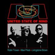 Robin Trower, Maxi Priest, Livingstone Brown - United State of Mind (2020) Hi-Res