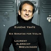 Laurent Albrecht Breuninger - Six Sonatas For Violin (2023)