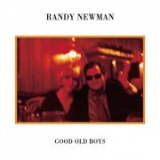 Randy Newman - Good Old Boys (2002 Remaster) (1973)