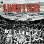 Hot Club of Los Angeles - Django's Tiger (2013)
