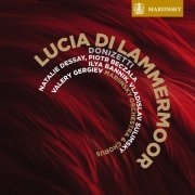 Valery Gergiev, Mariinsky - Donizetti: Lucia di Lammermoor (2011) [SACD]
