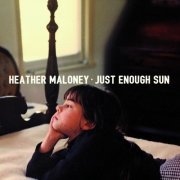Heather Maloney - Just Enough Sun (2018)