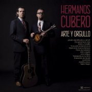 Los Hermanos Cubero - Arte y Orgullo (2016) [Hi-Res]