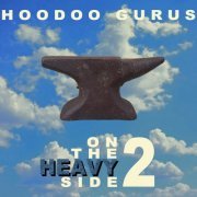 Hoodoo Gurus - On The Heavy Side 2 (2022)