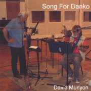David Munyon - Song for Danko (2006)