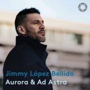 Leticia Moreno, Houston Symphony Orchestra & Andrés Orozco-Estrada - Bellido: Violin Concerto "Aurora" & Symphony No. 2 "Ad Astra" (Live) (2022) [Hi-Res]