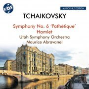 Maurice Abravanel, Utah Symphony - Tchaikovsky: Symphony No. 6 in B Minor, Op. 74, TH 30 "Pathétique" & Hamlet, Op. 67, TH 53 (Remastered 2023) (1974)