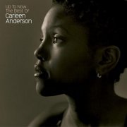 Carleen Anderson - Up To Now: The Best Of Carleen Anderson (2004)