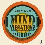 Born74 - Mind Vibrations (2023)