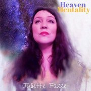 Juliette Farrell - Heaven Mentality (2019)