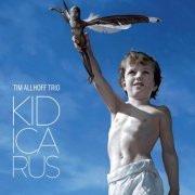 Tim Allhoff Trio - Kid Icarus (2014) FLAC