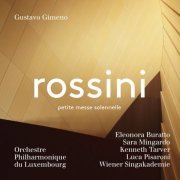 Orchestre Philharmonique du Luxembourg & Gustavo Gimeno - Rossini: Petite messe solennelle (2019) [Hi-Res]
