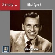 Frank Sinatra - Simply ... Blue Eyes! (2020) [Hi-Res]