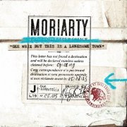 Moriarty - Gee Whiz But This Is a Lonesome Town (Deluxe Edition) (2008)