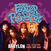 Faster Pussycat - Babylon: The Elektra Years 1987-1992 (2022)