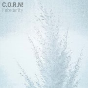 C.O.R.N! - Februarity (2022)