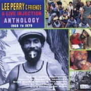 Lee "Scratch" Perry - A Live Injection: Anthology 1968-1979 (2002)