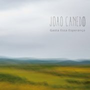 Joao Canedo - Gasta Essa Esperança (2020)