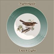 Enoch Light - Nightingale (2019)