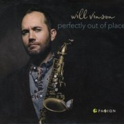 Will Vinson - Perfectly Out Of Place (2016)