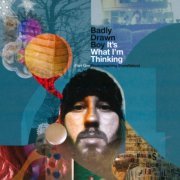 Badly Drawn Boy - It's What I'm Thinking (Part One - Photographing Snowflakes) (2CD's Edition 2010)