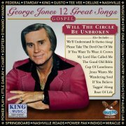 George Jones - Will The Circle Be Unbroken (Original Starday Records Recordings) (2022)