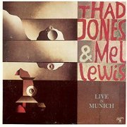 Thad Jones, Mel Lewis - Live in Munich (1976) FLAC