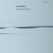 Jan Bang - Reading the Air (2024) [Hi-Res]