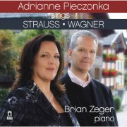 Adrianne Pieczonka & Brian Zeger - R. Strauss & Wagner: Lieder (2015) [Hi-Res]