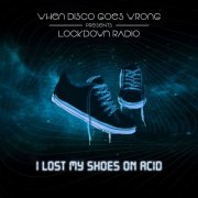 VA - Lockdown Radio (I Lost My Shoes On Acid) (2021)