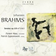 Florent Heau, Patrick Zygmanowski - Brahms: Sonates Op. 120 Nos. 1 & 2 (2007)
