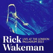 Rick Wakeman - Live At The London Palladium 2023 (2024)