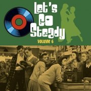 Various Artists - Let's Go Steady, Vol. 6 (2022)