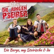 Die jungen Pseirer - Die Berge, my Steirische & du (2023)