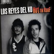 Los Reyes Del K.O - Hot tin roof (2006)