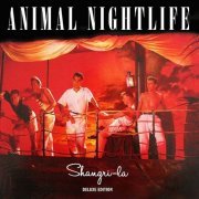 Animal Nightlife - Shangri-La [2CD Remastered Deluxe Edition] (1985/2016)
