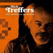Rick Treffers - The Opposite Of Never (2024) Hi Res