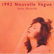 Seiko Matsuda - 1992 Nouvelle Vague (1992) [2015] Hi-Res